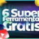 6 Super Ferramentas para Uso Diário