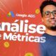 Google ADS - Aula 5 - Análise de Métricas e Revisão