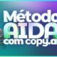 Método AIDA com Copy.ai para Vídeos, Vendas, Conteúdo e muito mais