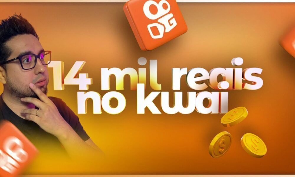 14 mil reais em 3 meses no KWAI