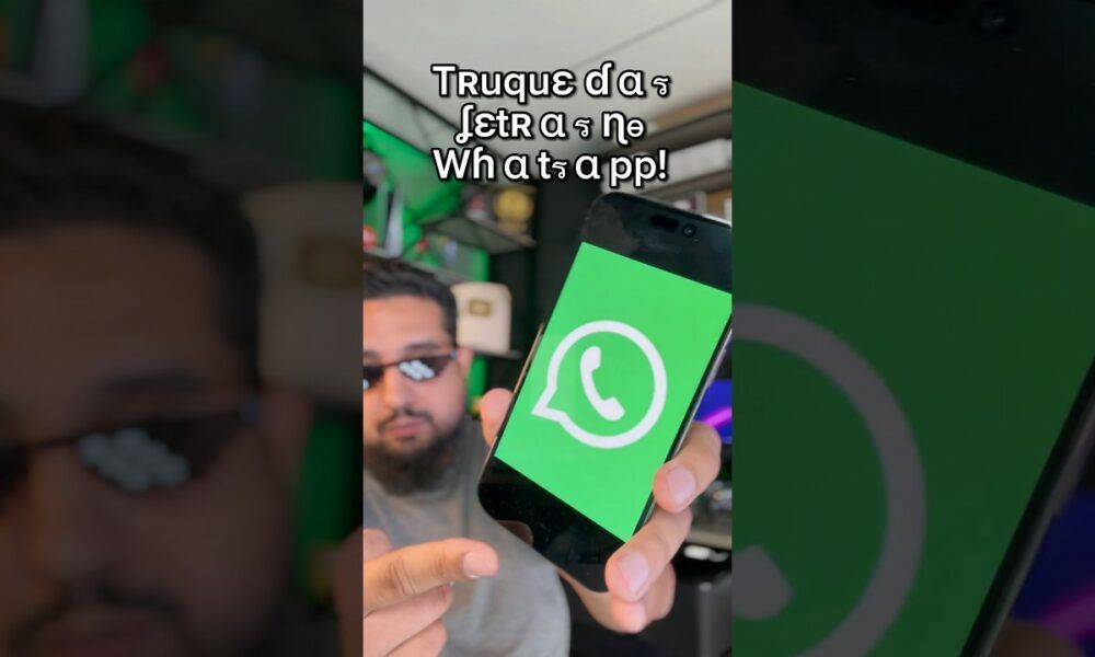 Truque das letras no Whatsapp